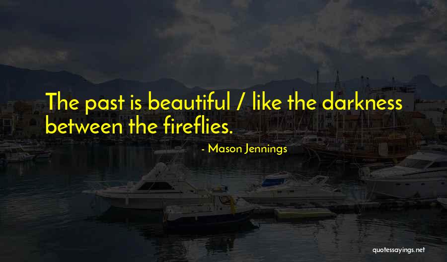 I Really Like U Quotes By Mason Jennings I Really Like U Quotes By Mason Jennings