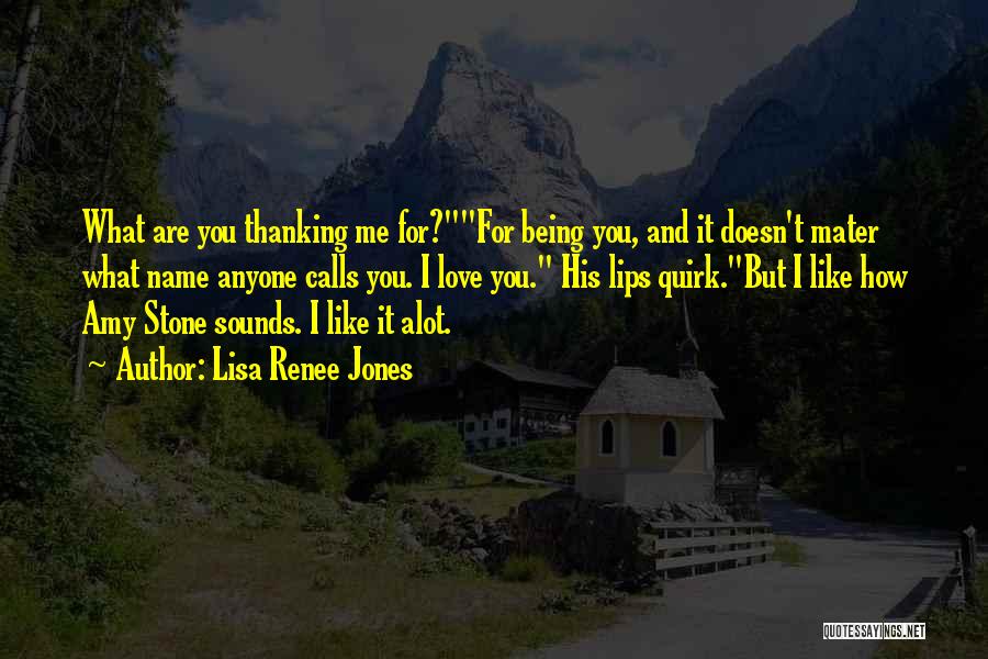 I Really Like You Alot Quotes By Lisa Renee Jones