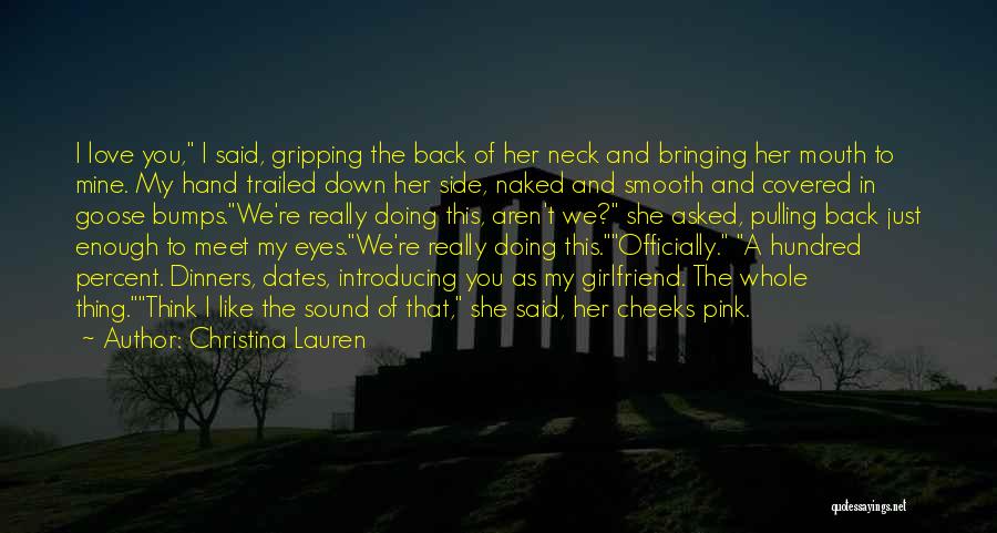 I Really Love Her Quotes By Christina Lauren
