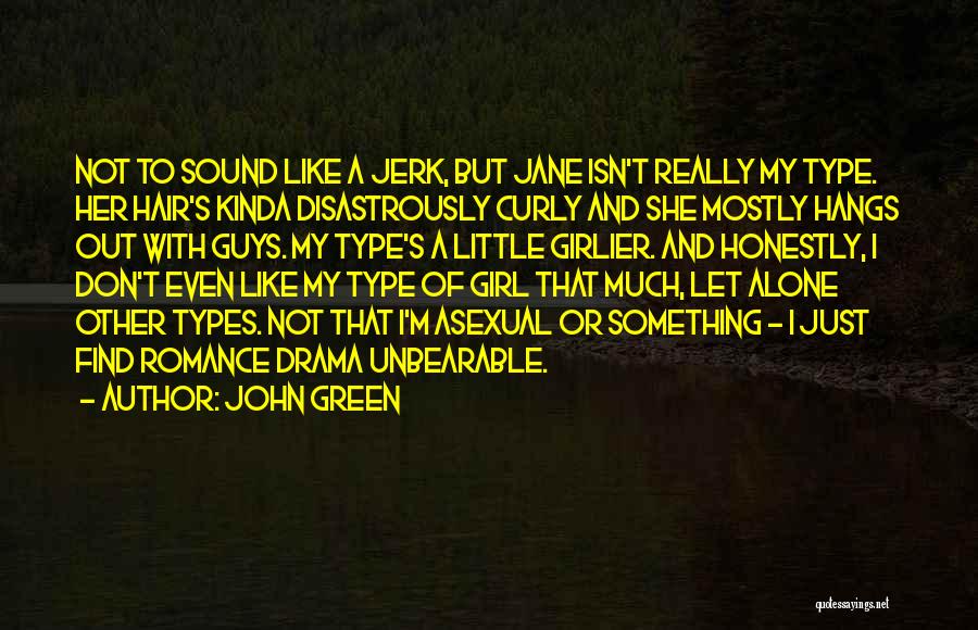 I Really Love Her Quotes By John Green