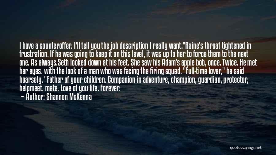 I Really Love Her Quotes By Shannon McKenna