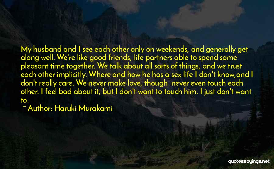 I Really Love My Husband Quotes By Haruki Murakami