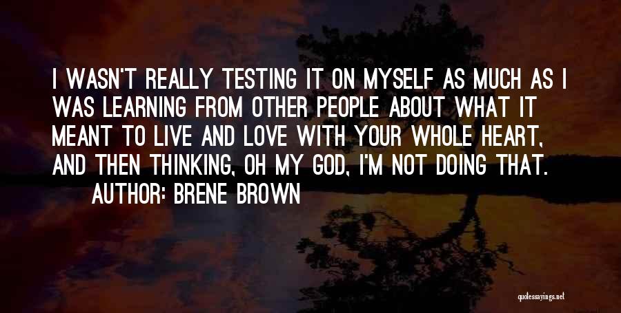 I Really Love Myself Quotes By Brene Brown