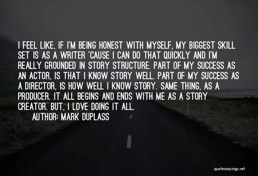 I Really Love Myself Quotes By Mark Duplass