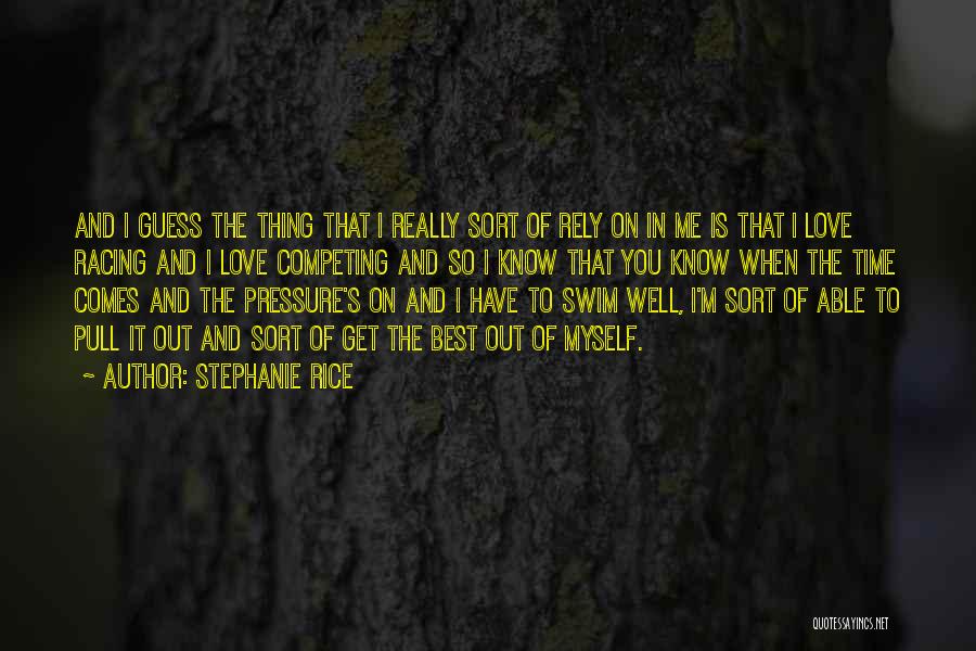 I Really Love Myself Quotes By Stephanie Rice