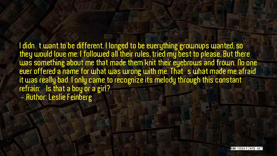 I Really Love This Girl Quotes By Leslie Feinberg I Really Love This Girl Quotes By Leslie Feinberg