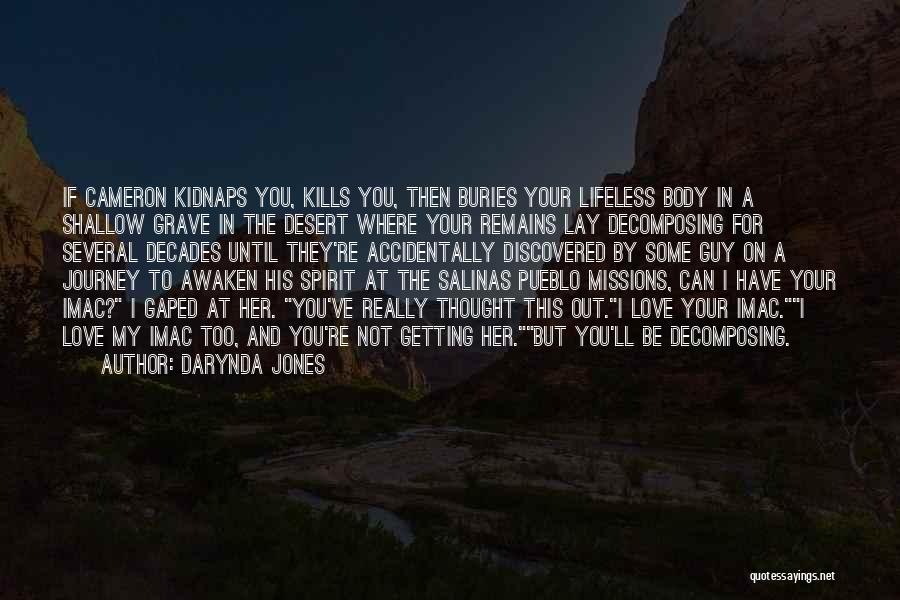 I Really Love This Guy Quotes By Darynda Jones