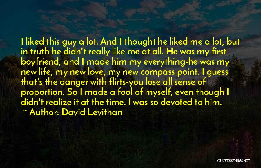 I Really Love This Guy Quotes By David Levithan