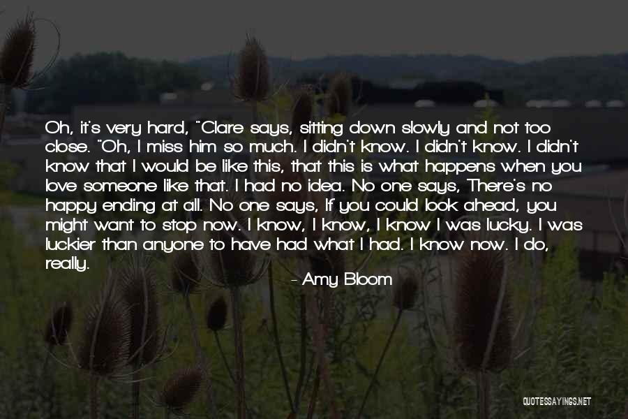 I Really Love You So Much Quotes By Amy Bloom I Really Love You So Much Quotes By Amy Bloom