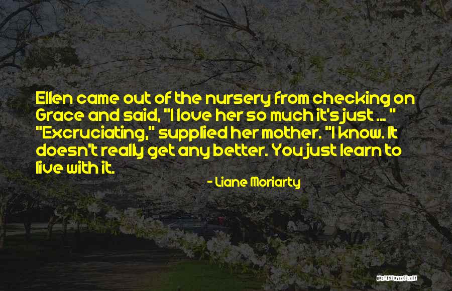 I Really Love You So Much Quotes By Liane Moriarty I Really Love You So Much Quotes By Liane Moriarty