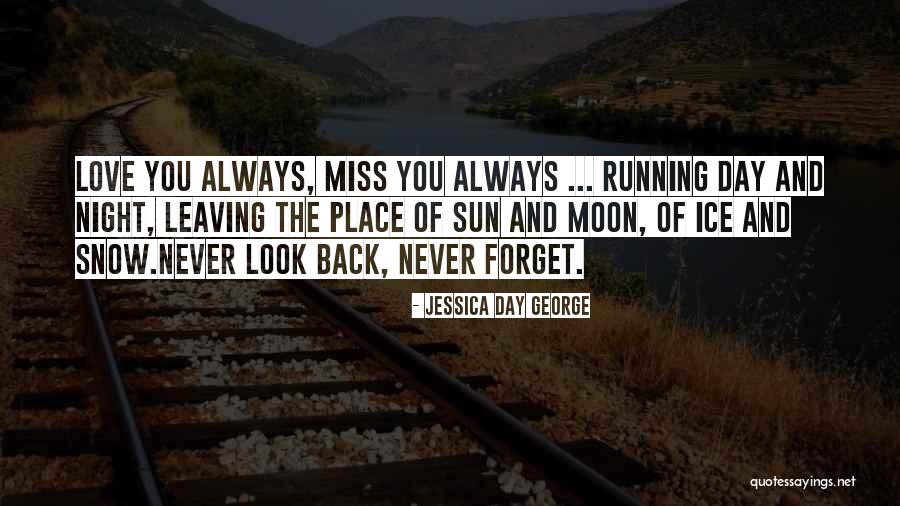 I Really Miss You My Love Quotes By Jessica Day George