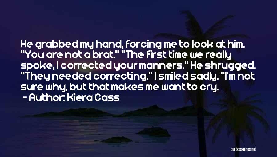 I Really Needed You Quotes By Kiera Cass