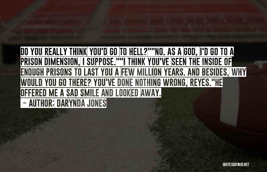 I Really Sad Quotes By Darynda Jones