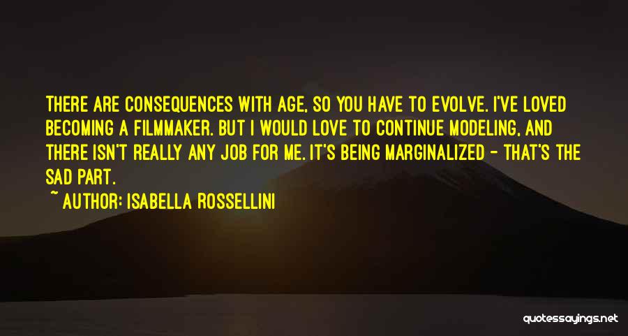 I Really Sad Quotes By Isabella Rossellini