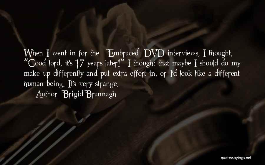 I Really Thought You Were Different Quotes By Brigid Brannagh