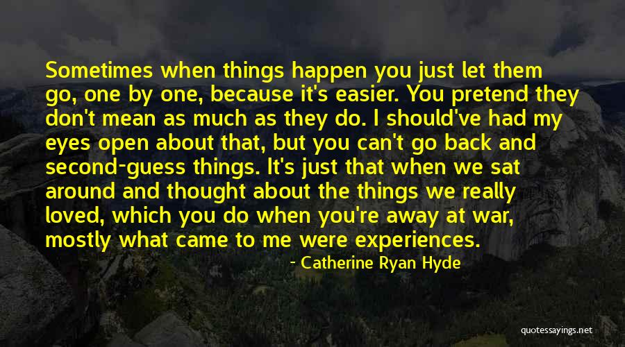 I Really Thought You Were The One Quotes By Catherine Ryan Hyde I Really Thought You Were The One Quotes By Catherine Ryan Hyde