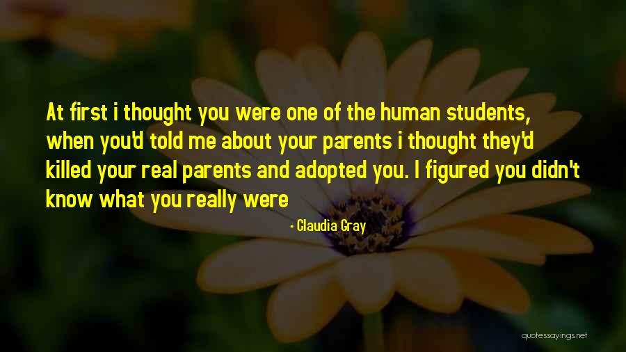 I Really Thought You Were The One Quotes By Claudia Gray I Really Thought You Were The One Quotes By Claudia Gray