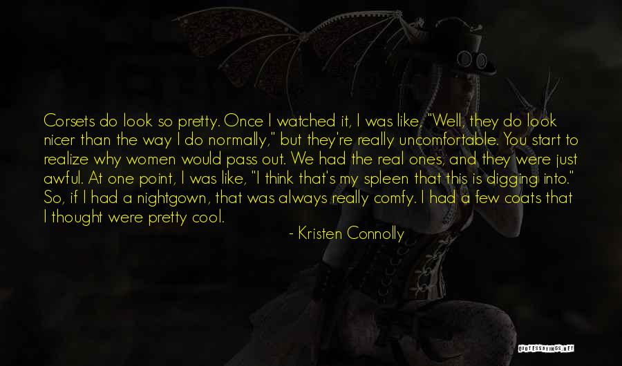 I Really Thought You Were The One Quotes By Kristen Connolly I Really Thought You Were The One Quotes By Kristen Connolly