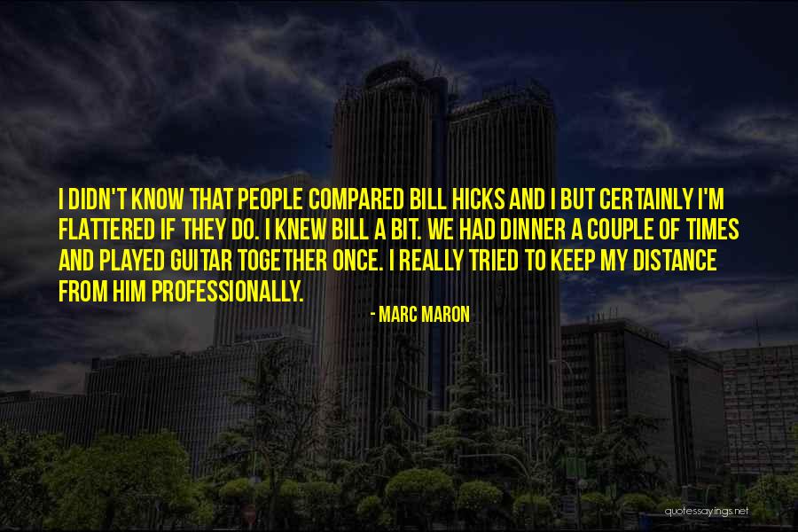 I Really Tried Quotes By Marc Maron