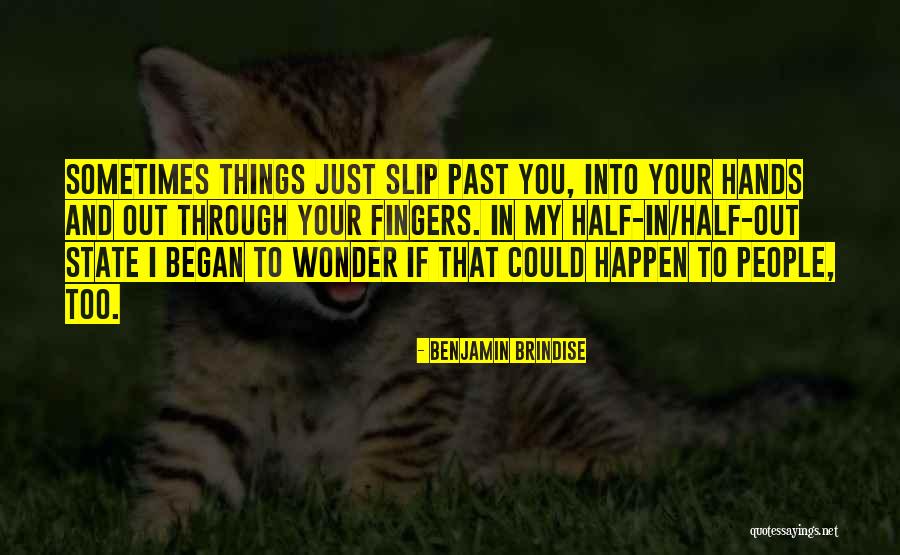 I Regret My Past Quotes By Benjamin Brindise I Regret My Past Quotes By Benjamin Brindise