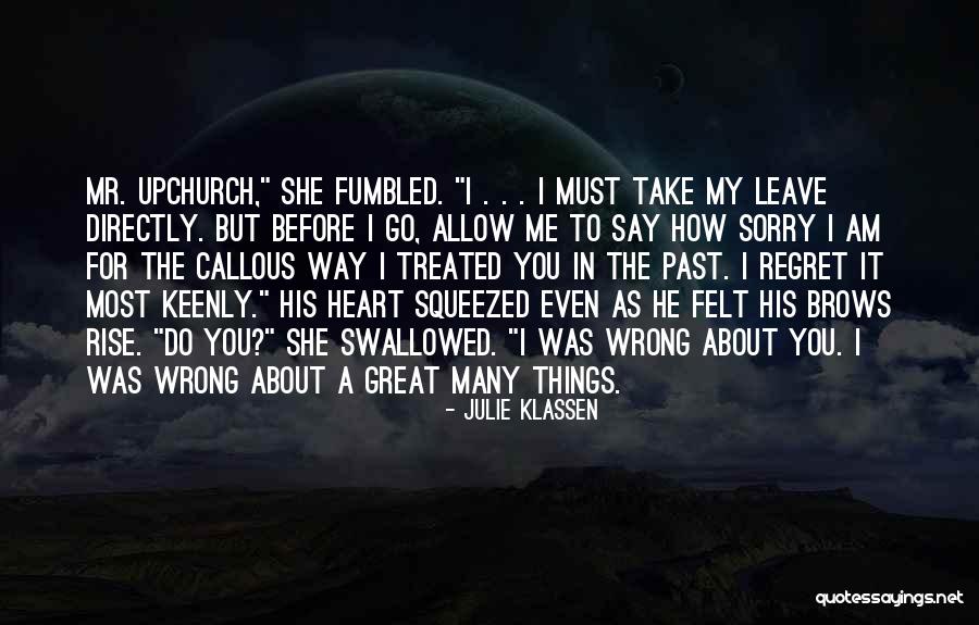 I Regret My Past Quotes By Julie Klassen I Regret My Past Quotes By Julie Klassen
