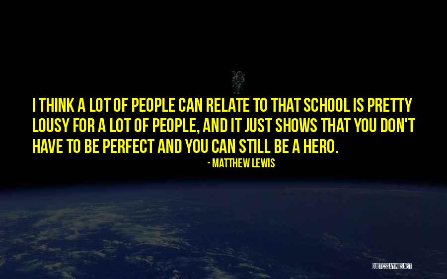 I Relate Quotes By Matthew Lewis I Relate Quotes By Matthew Lewis