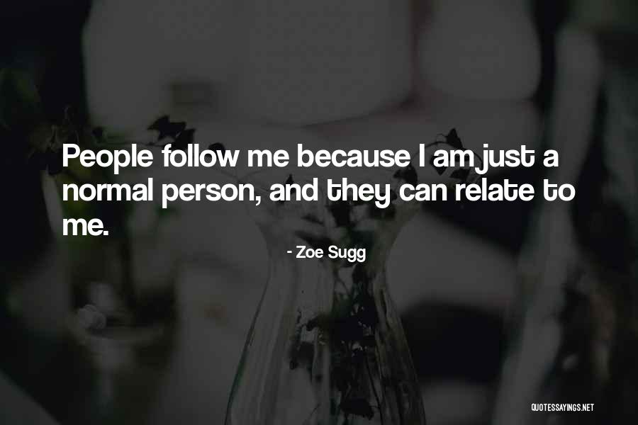 I Relate Quotes By Zoe Sugg I Relate Quotes By Zoe Sugg