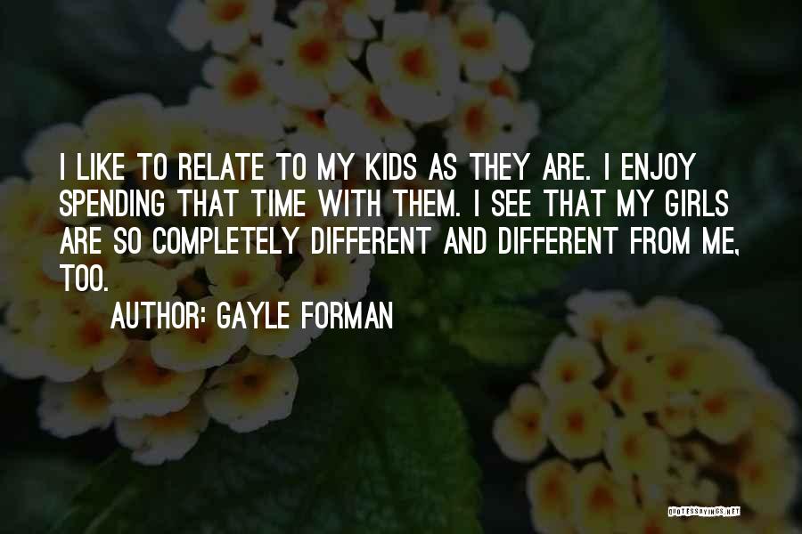 I Relate To That Quotes By Gayle Forman