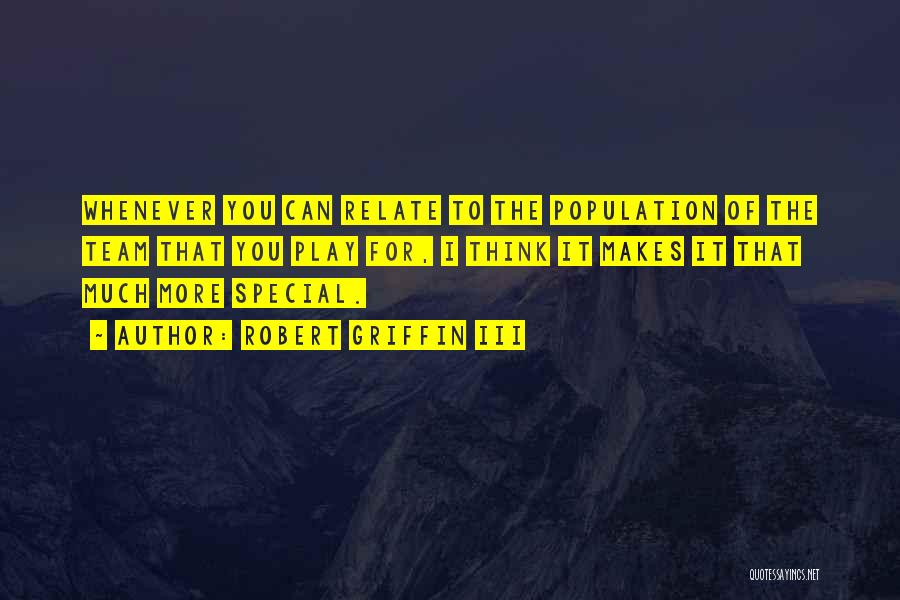 I Relate To That Quotes By Robert Griffin III I Relate To That Quotes By Robert Griffin III