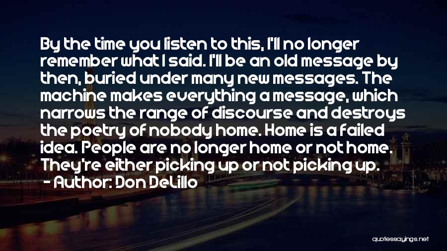 I Remember Everything Quotes By Don DeLillo