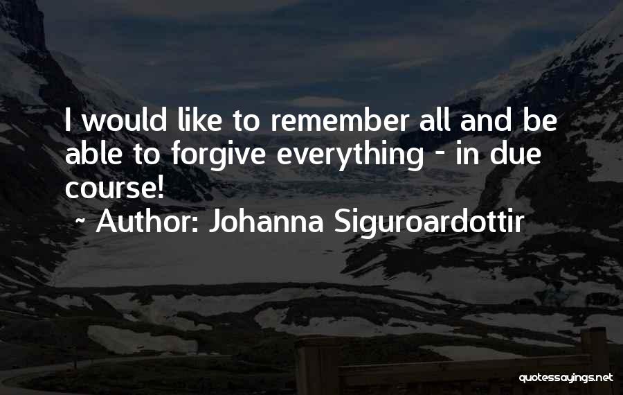 I Remember Everything Quotes By Johanna Siguroardottir