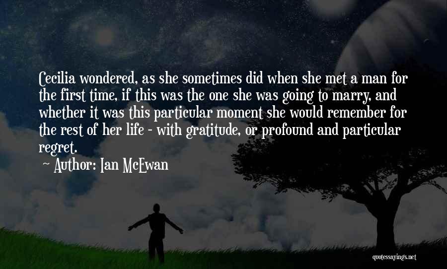 I Remember The First Time I Met You Quotes By Ian McEwan