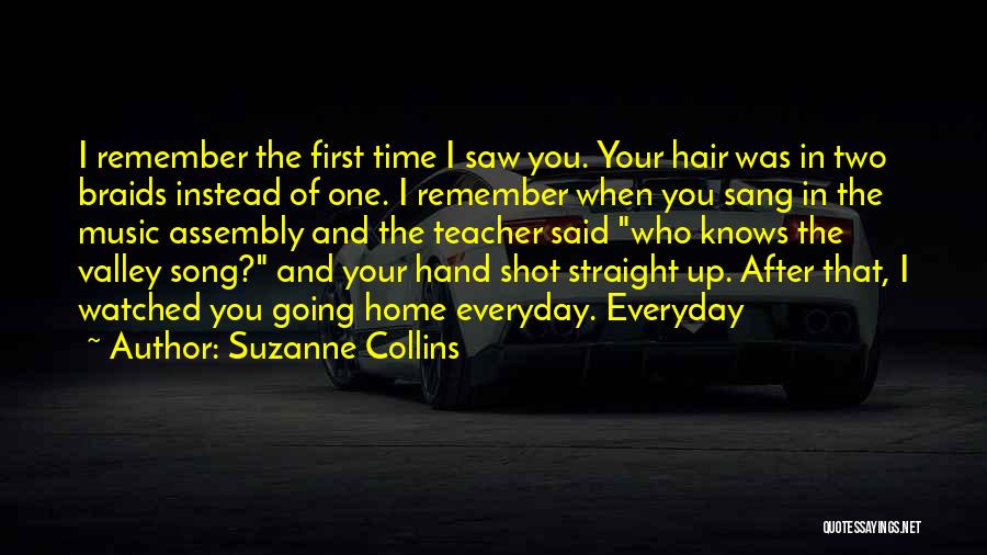 I Remember The First Time I Saw You Quotes By Suzanne Collins