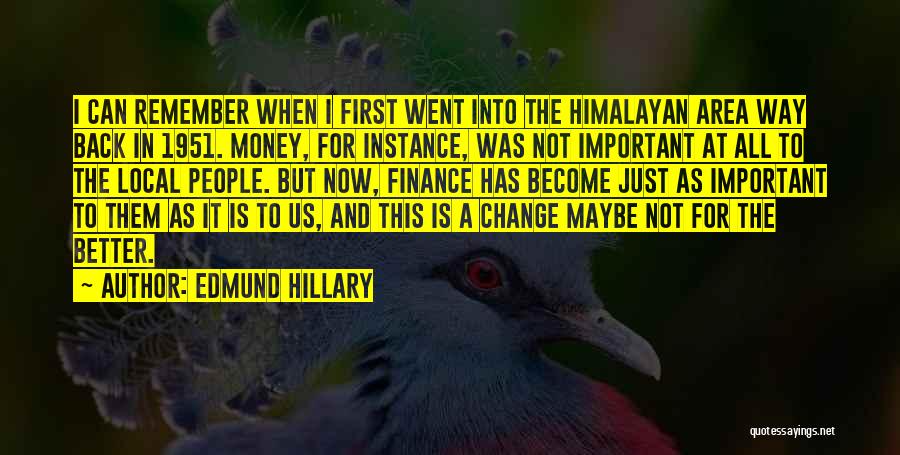 I Remember Us Quotes By Edmund Hillary