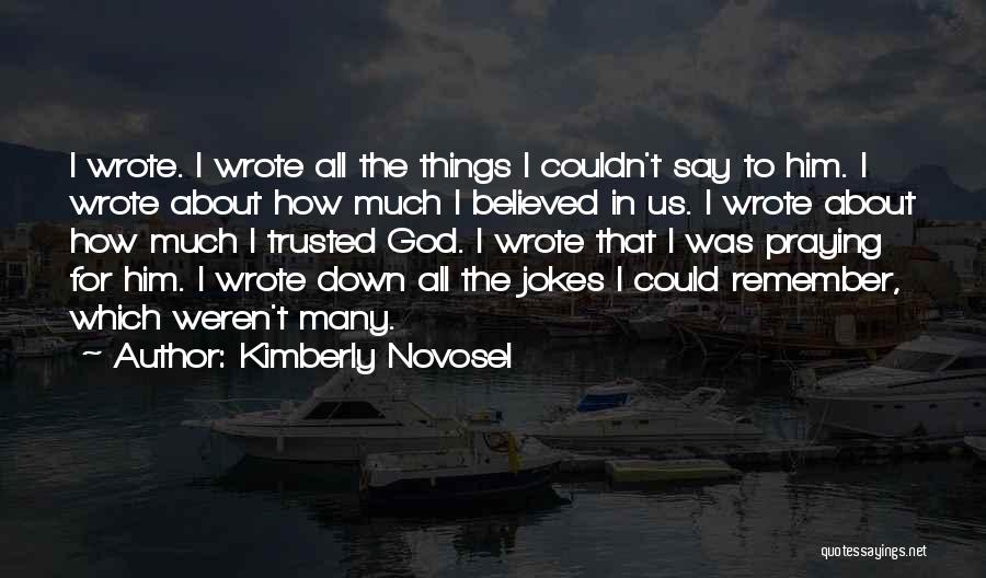 I Remember Us Quotes By Kimberly Novosel