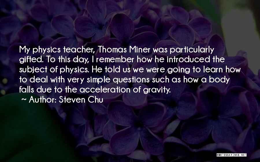 I Remember Us Quotes By Steven Chu