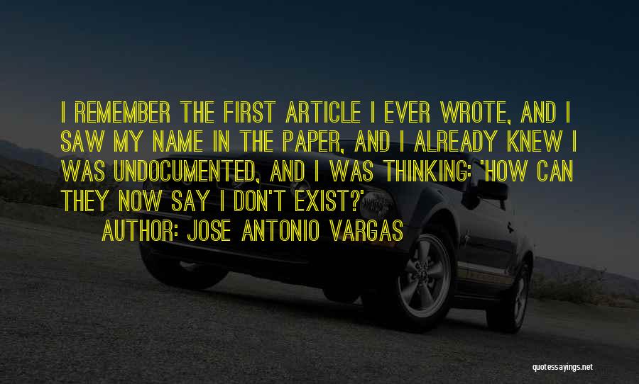 I Remember When I First Saw You Quotes By Jose Antonio Vargas