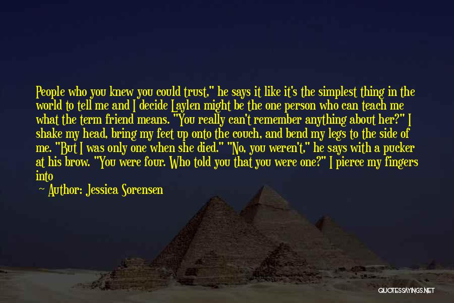 I Remember You My Friend Quotes By Jessica Sorensen