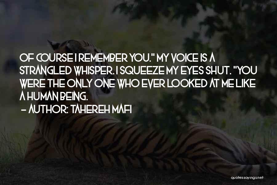 I Remember You My Friend Quotes By Tahereh Mafi