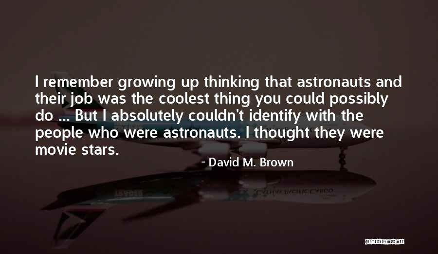 I Remember You Quotes By David M. Brown