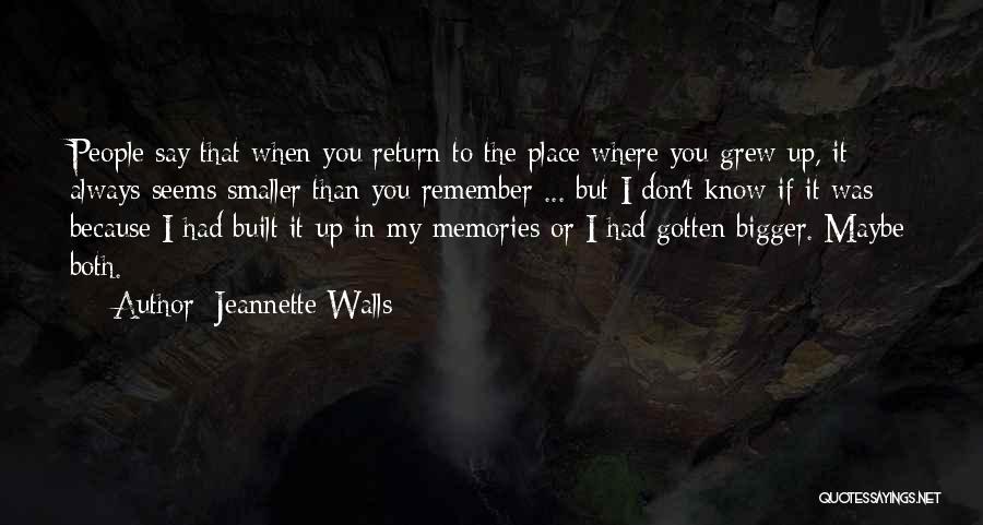 I Remember You Quotes By Jeannette Walls