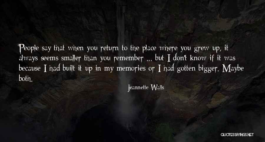 I Remember You Quotes By Jeannette Walls