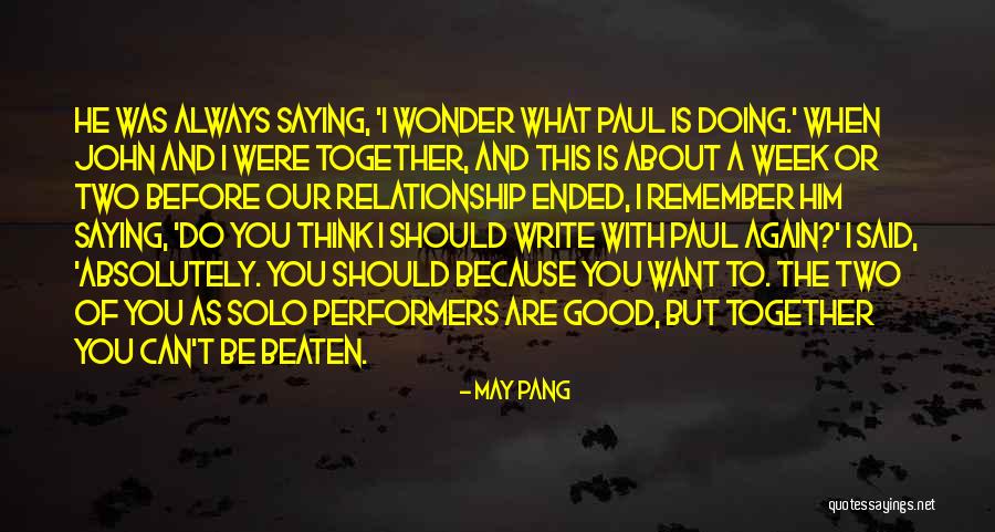 I Remember You Quotes By May Pang