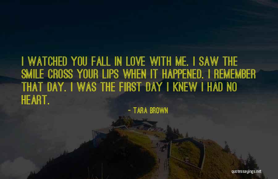 I Remember You Quotes By Tara Brown