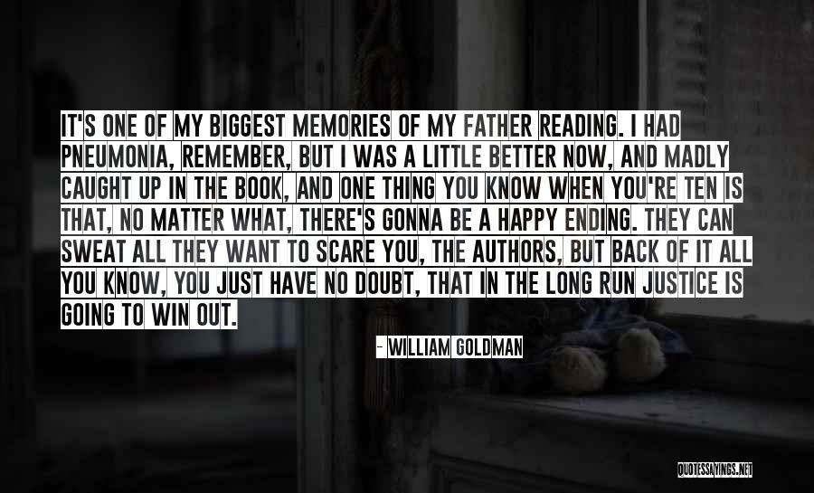 I Remember You Quotes By William Goldman