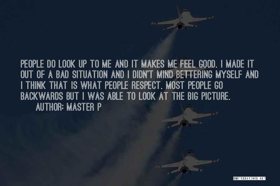 I Respect Myself Quotes By Master P