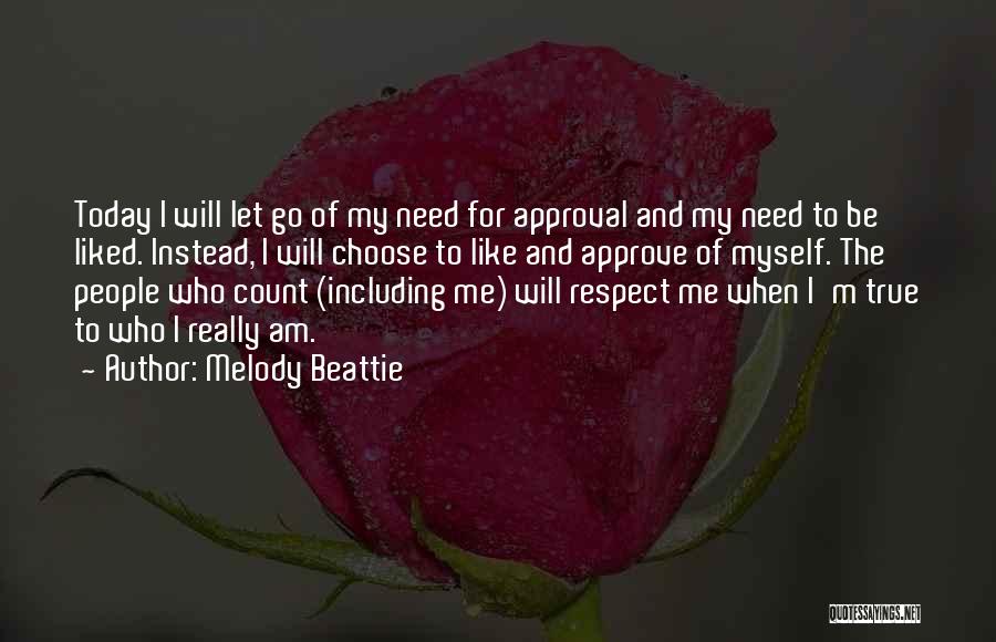 I Respect Myself Quotes By Melody Beattie