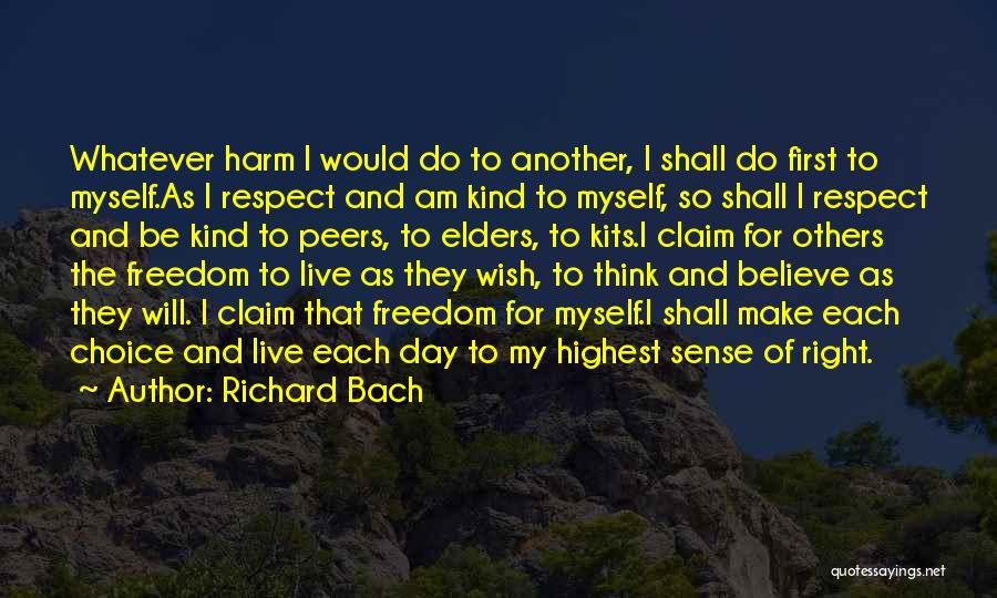 I Respect Myself Quotes By Richard Bach