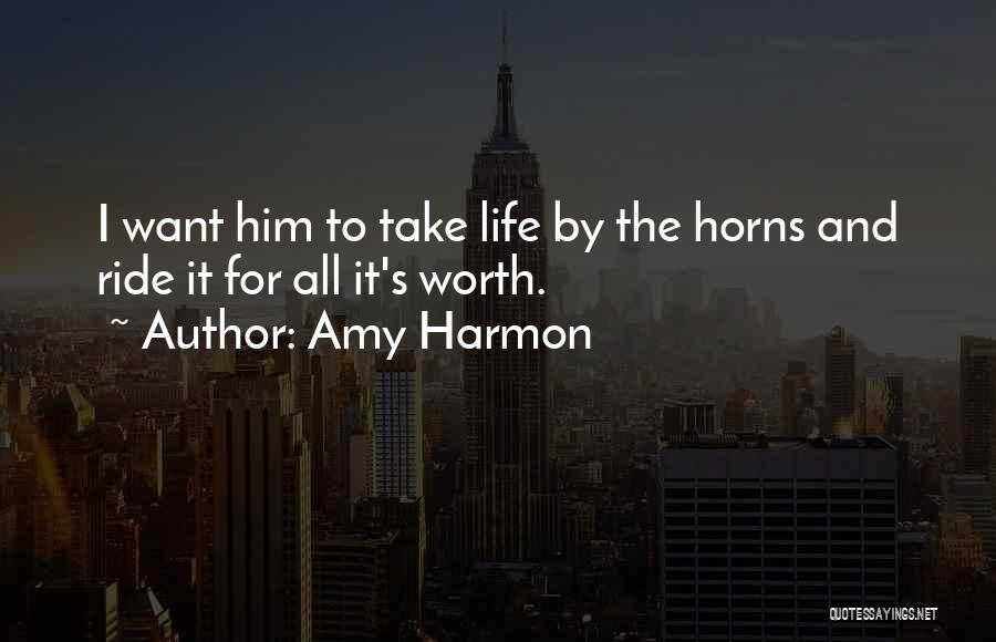 I Ride For Him Quotes By Amy Harmon