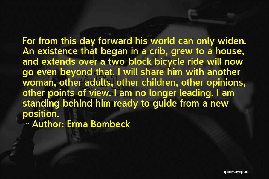 I Ride For Him Quotes By Erma Bombeck